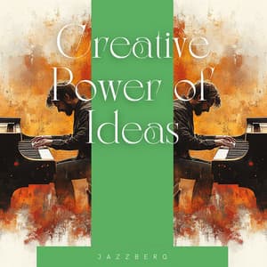 Creative Power of Ideas: The Jazz Narrative Unfolds - Jazzberg
