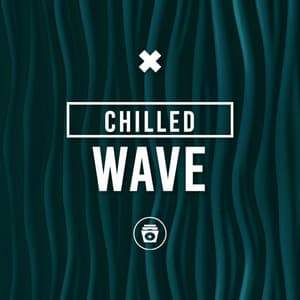 Chilled Wave - Electronica House