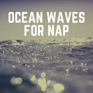 Ocean Waves for Nap - Sea Waves Sounds