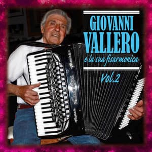 Giovanni Vallero e la sua fisarmonica, Vol. 2 - Giovanni Vallero