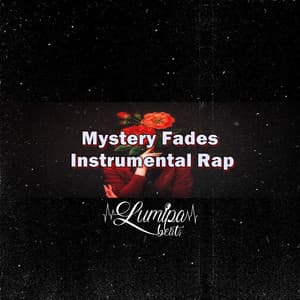 Mystery Fades - Instrumental Rap - Lumipa Beats