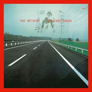 New Chautauqua - Pat Metheny