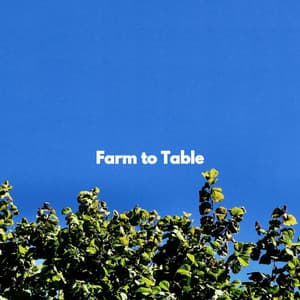 Farm to Table - Lavoro da Casa Beats