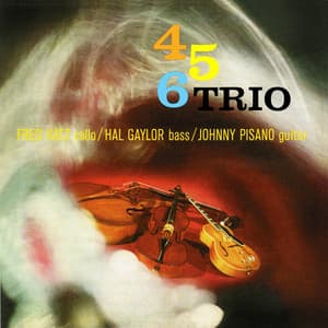 4-5-6 Trio - Fred Katz