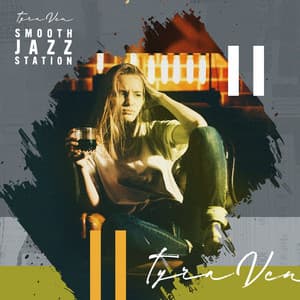 Smooth Jazz Station - Tyra Ven