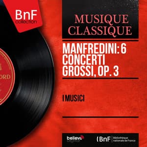 Manfredini: 6 Concerti grossi, Op. 3 - Francesco Onofrio Manfredini