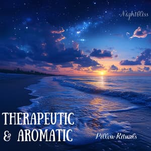 Therapeutic & Aromatic Pillow Rituals - Nightbliss