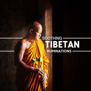 Soothing Tibetan Ruminations - Asian Traditional Music