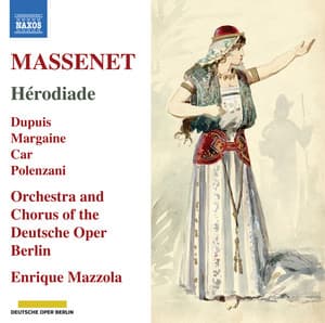 Massenet: Hérodiade - Jules Massenet