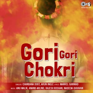 Gori Gori Chokri - Anu Malik