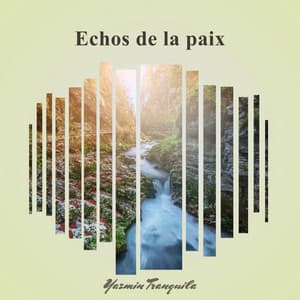Echos de la paix - Yazmin Tranquila