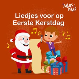 Liedjes voor op Eerste Kerstdag - Alles Kids