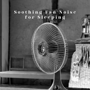 Soothing Fan Noise for Sleeping - Loud Lullaby