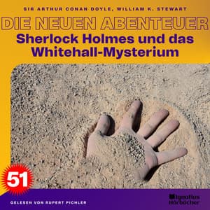 Sherlock Holmes und das Whitehall-Mysterium - Sherlock Holmes - Die neuen Abenteuer