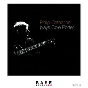 Philip Catherine Plays Cole Porter - Philip Catherine