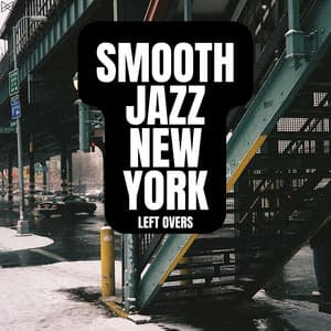 Left Overs - Smooth Jazz New York