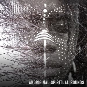 Aboriginal Spiritual Sounds: Healing Didgeridoo Meditation Music - Shamanic Drumming Consort