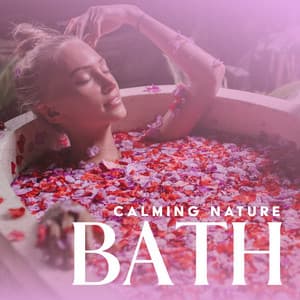 Calming Nature Bath: Soothing Sounds of Nature for Tranquility - Relaxing Nature Sounds Collection