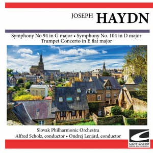 Haydn: Haydn's Symphonies - Symphony No. 94 in G major - Symphony No. 104 in D major - Joseph Haydn