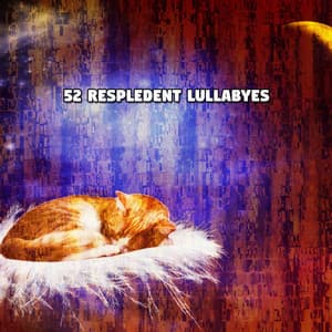 52 Respledent Lullabyes - Total Relax Zone