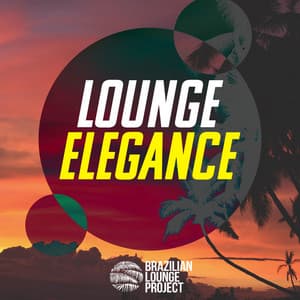 Lounge Elegance - Brazilian Lounge Project