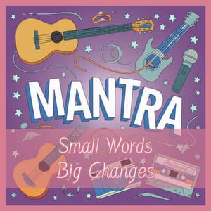 Mantra Effect: Small Words, Big Changes - MantraMed