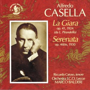 Alfredo Casella: La Giara, Op. 41 - Serenata, Op. 46 bis - Alfredo Casella