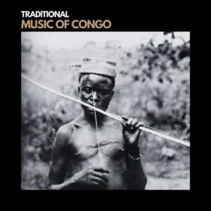 Music Of Congo - Traditional