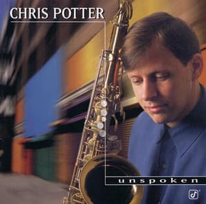 Unspoken - Chris Potter