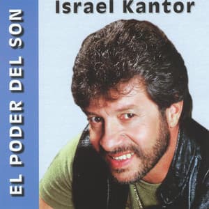 El Poder Del Son - Israel Kantor