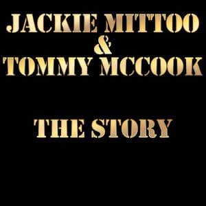 Jackie Mittoo and Tommy Mccook the Story - Jackie Mittoo