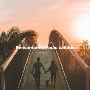 Pensamientos más cálidos - Soft Jazz Lounge