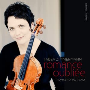 Romance Oubliée - Tabea Zimmermann