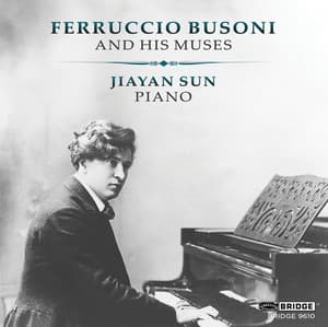 Ferruccio Busoni and His Muses - Ferruccio Busoni