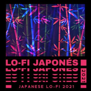 Lo-Fi Japonés 2021: , Relajantes Ritmos Lo Fi, Estudiar Lo-Fi, Café Lo-Fi Japonés, LoFi Chill - Academia de Música Chillout