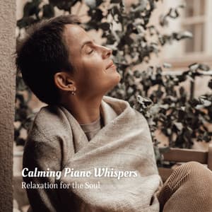 Calming Piano Whispers: Relaxation for the Soul - Cafe Smooth Jazz Playlist All-stars