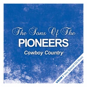 Cowboy Country - Sons of the Pioneers