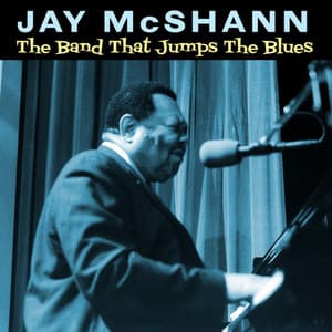 The Band That Jumps The Blues - Jay McShann