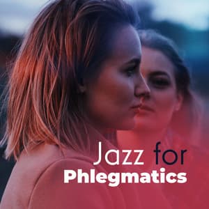 Jazz for Phlegmatics - Ivo Armanian
