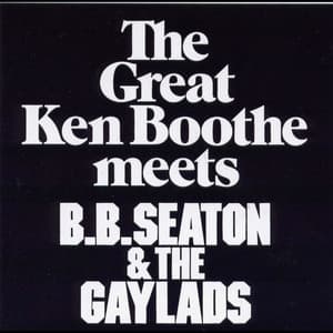 Ken Boothe Meets BB Seaton & The Gaylads - Ken Boothe