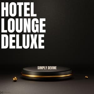 Simply Devine - Hotel Lounge Deluxe
