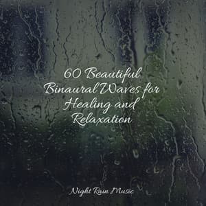 60 Beautiful Binaural Waves for Healing and Relaxation - Active Baby Music Workshop