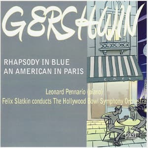 Gershwin: Rhapsody in Blue & An American in Paris - George Gershwin