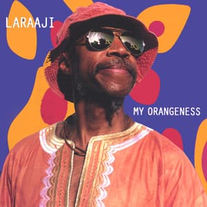 My Orangeness - Laraaji