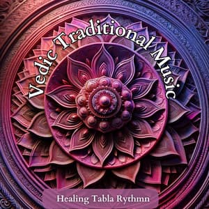 Healing Tabla Rythmn: Vedic Traditional Music, Indian Tabla, Positive Energy Beats, Yoga & Meditation Music - Hindu Zone