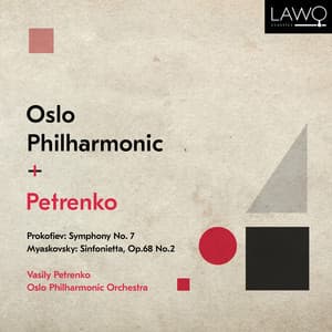 Prokofiev: Symphony No. 7, Op. 131 - Myaskovsky: Sinfonietta, Op. 68, No. 2 - Oslo Philharmonic Orchestra