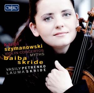 Szymanowski: Violin Concertos & Mythes - Karol Szymanowski