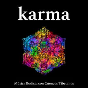 Karma - Música Budista con Cuencos Tibetanos, Sonidos de la Naturaleza y Música para Meditar - Noche de Paz
