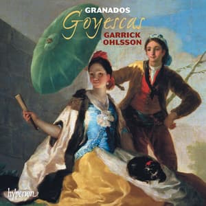 Granados: Goyescas & Other Piano Music - Enrique Granados