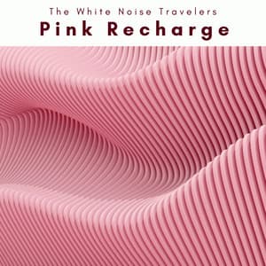 1 Pink Recharge - The White Noise Travelers